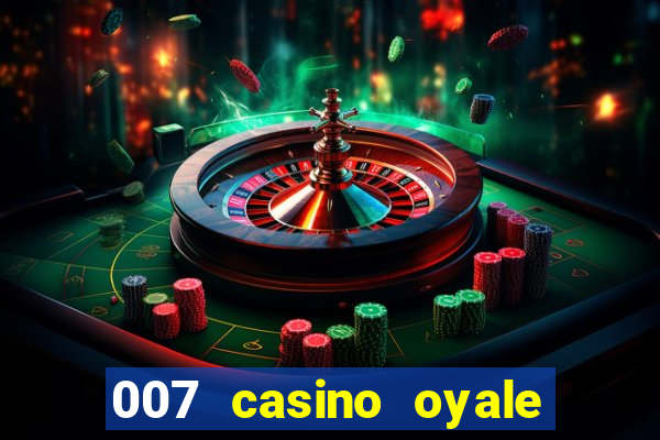 007 casino oyale estrada do joá