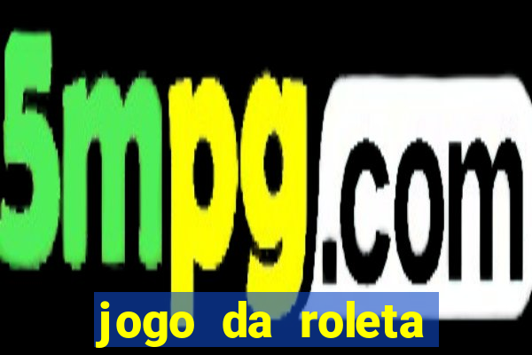 jogo da roleta como jogar