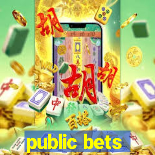 public bets