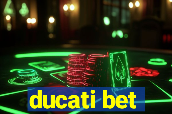 ducati bet