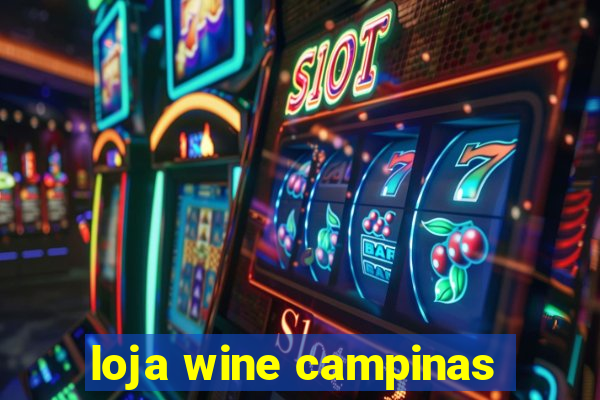 loja wine campinas