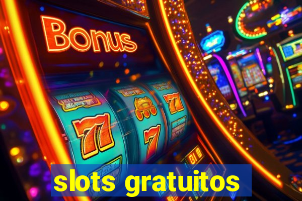 slots gratuitos