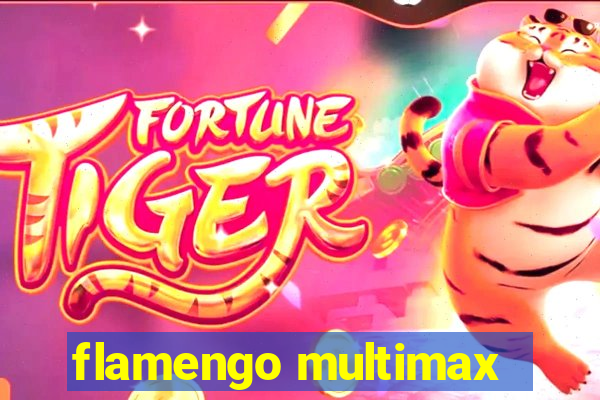 flamengo multimax