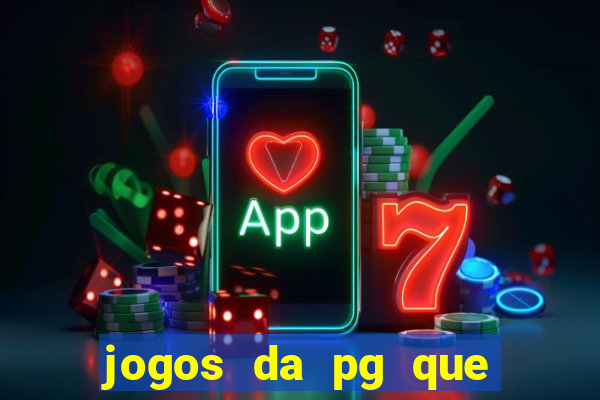 jogos da pg que mais pagam