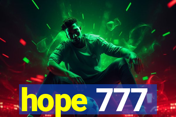 hope 777