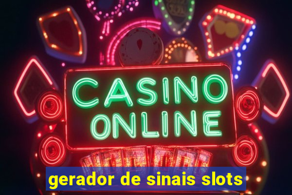 gerador de sinais slots