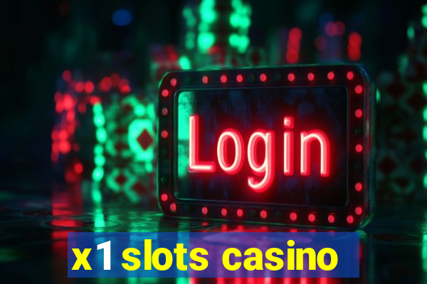 x1 slots casino