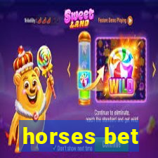 horses bet