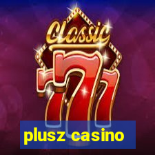 plusz casino