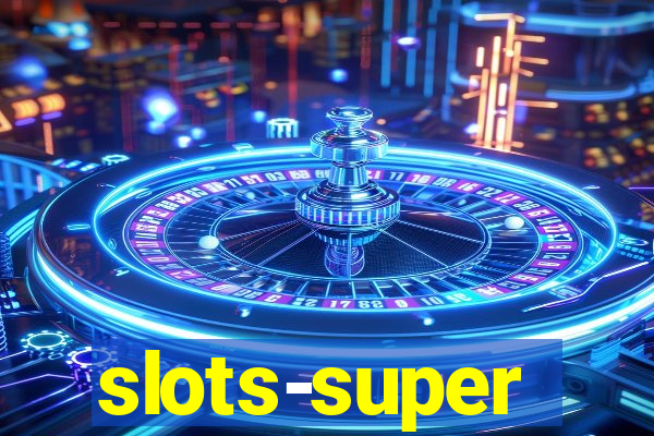 slots-super