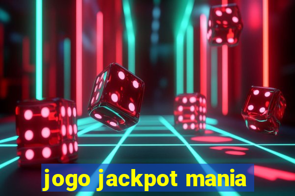 jogo jackpot mania