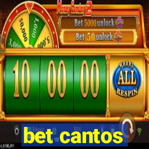 bet cantos