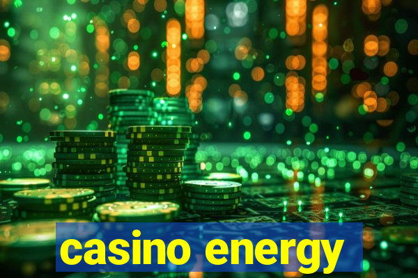 casino energy