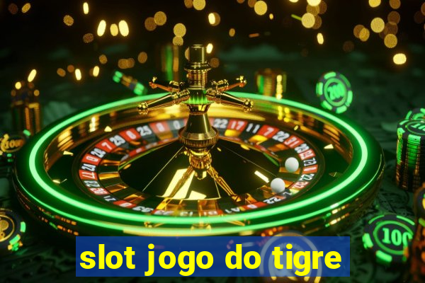 slot jogo do tigre