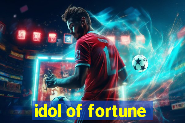 idol of fortune