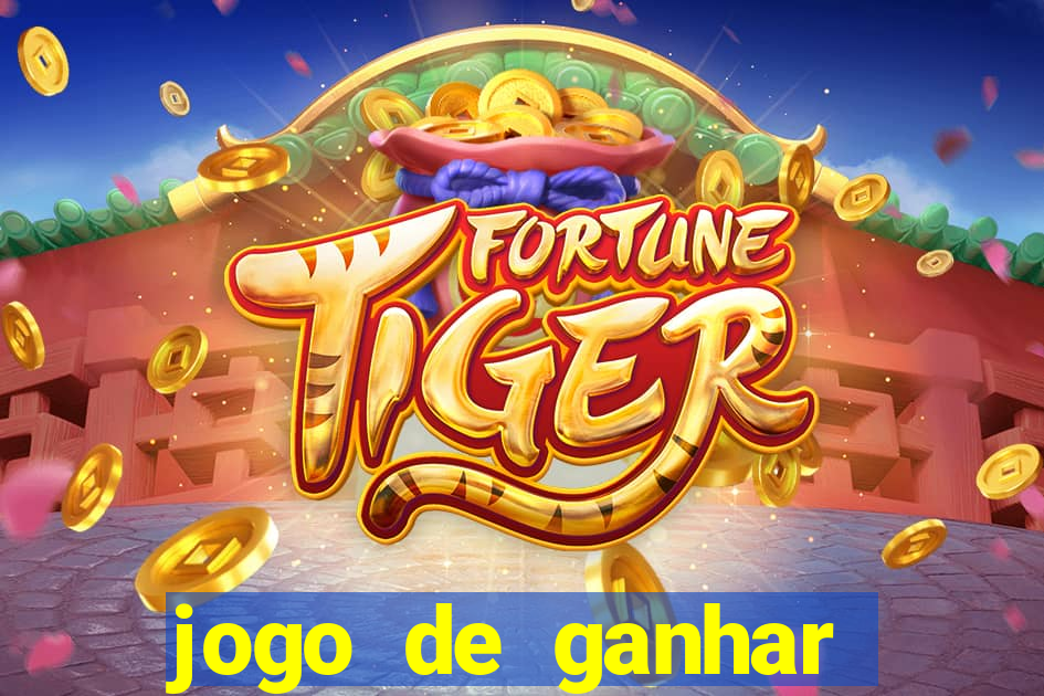 jogo de ganhar dinheiro de verdade sem aposta