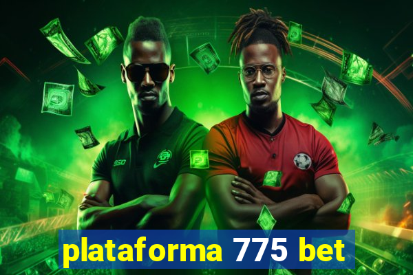 plataforma 775 bet