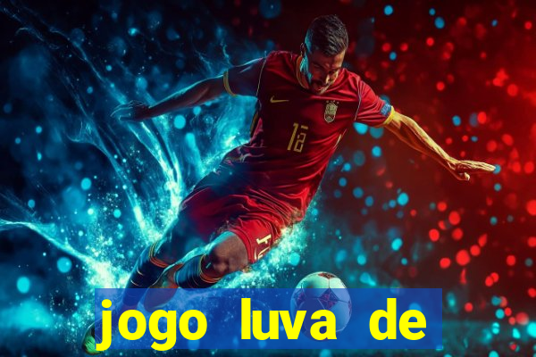 jogo luva de pedreiro cassino