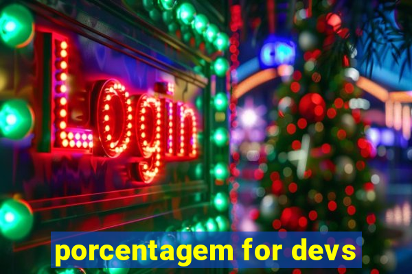 porcentagem for devs