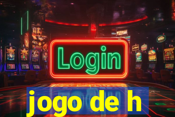 jogo de h