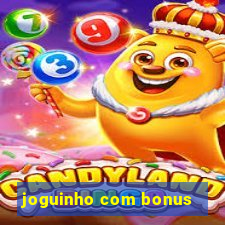 joguinho com bonus