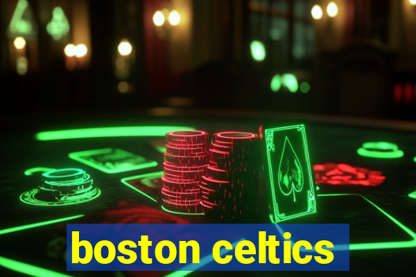 boston celtics