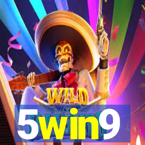 5win9