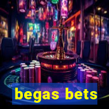 begas bets