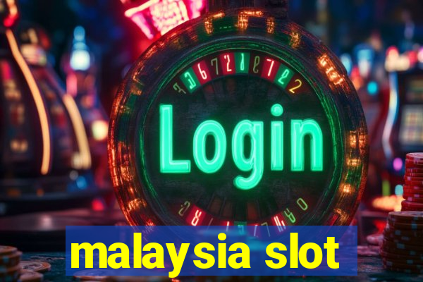 malaysia slot