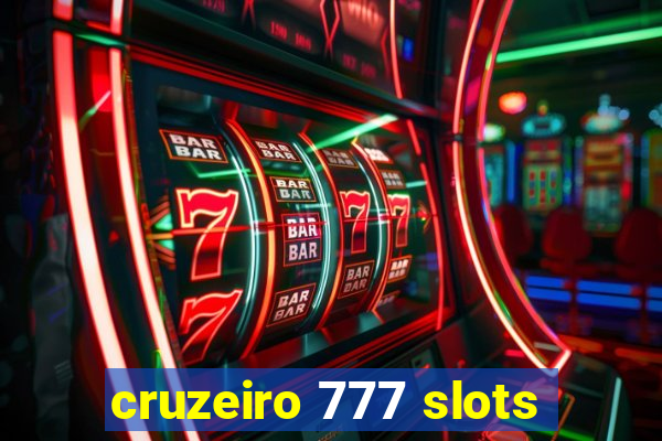 cruzeiro 777 slots