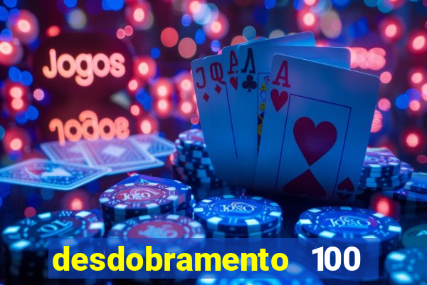 desdobramento 100 dezenas em apenas 6 jogos