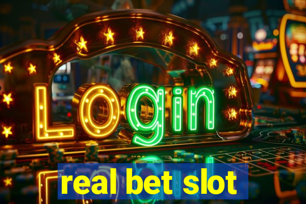 real bet slot