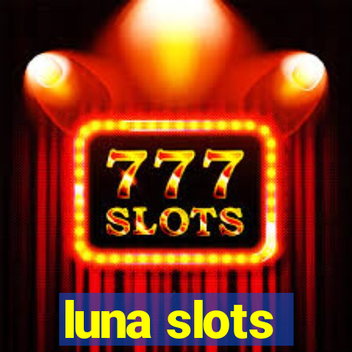 luna slots