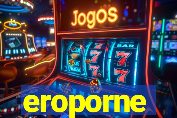 eroporne