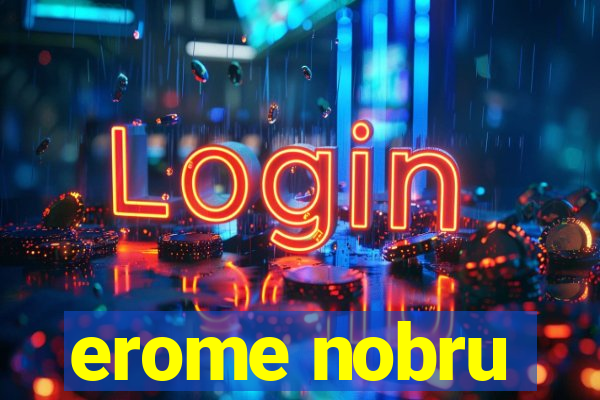 erome nobru