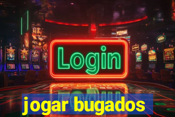 jogar bugados