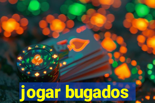 jogar bugados