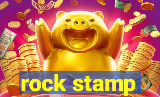 rock stamp