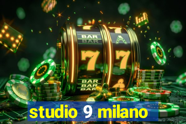 studio 9 milano