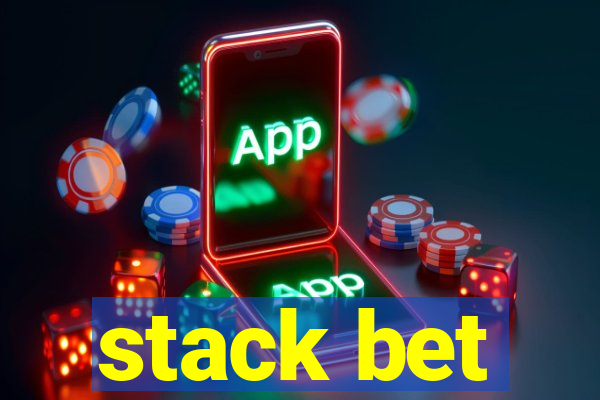 stack bet