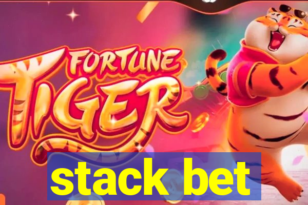 stack bet