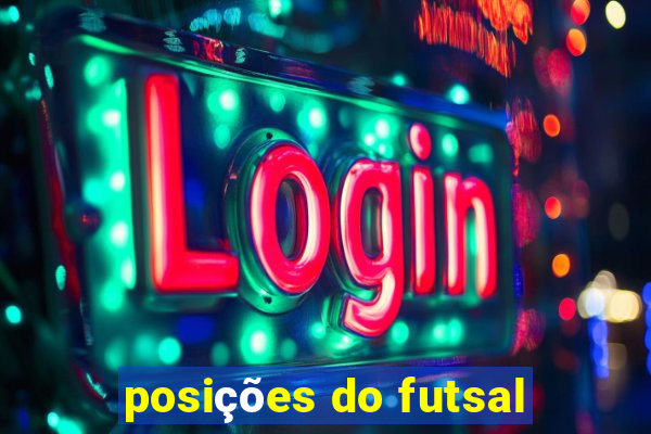 posições do futsal