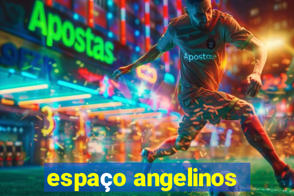 espaço angelinos