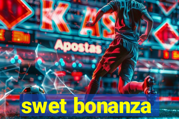 swet bonanza