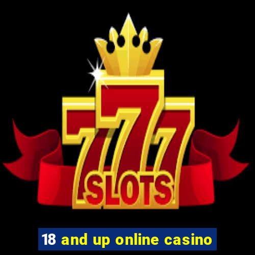 18 and up online casino