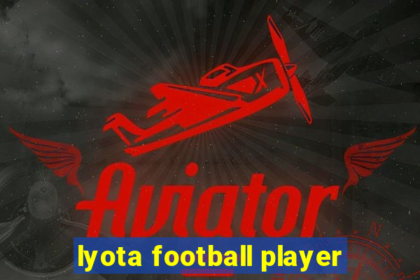 lyota football player