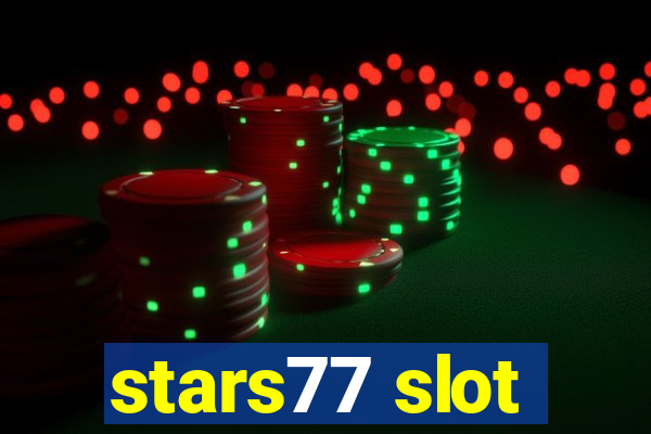 stars77 slot