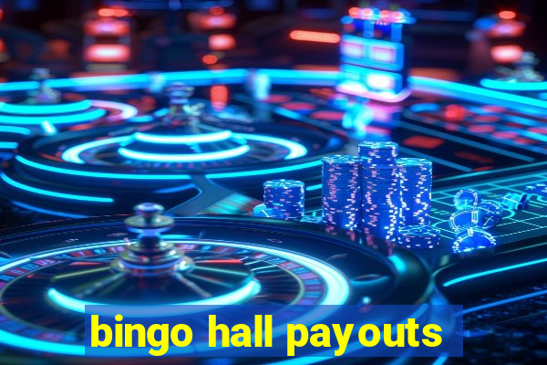 bingo hall payouts