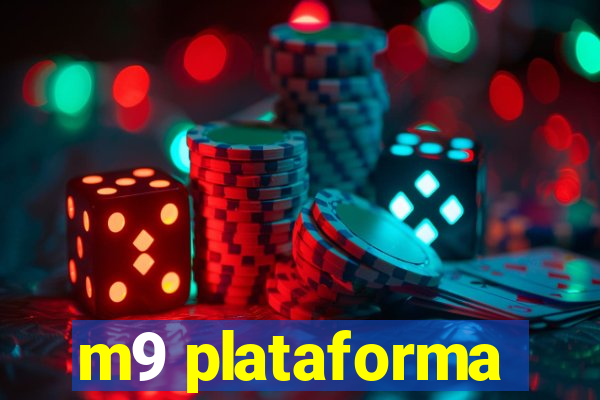 m9 plataforma