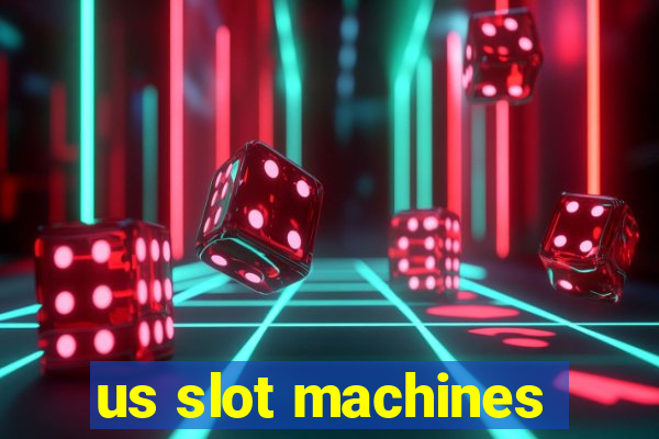 us slot machines